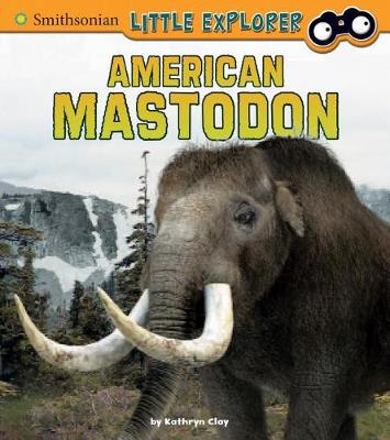 Book cover for American Mastodon (Little Paleontologist)