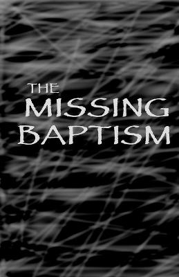 Book cover for The Missing Baptism