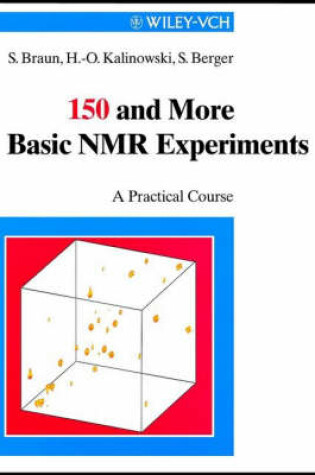 Cover of 150 More Basic NMR Experiments