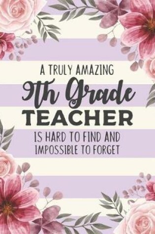 Cover of A Truly Amazing 9th Grade Teacher Is Hard To Find And Impossible To Forget