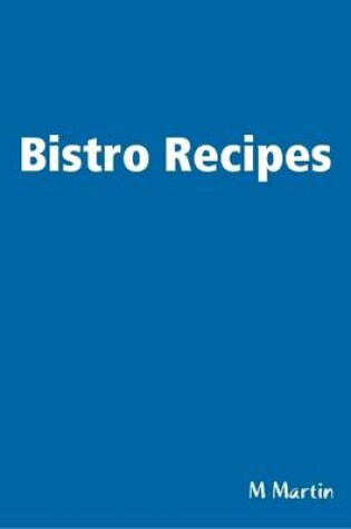 Cover of Bistro Recipes