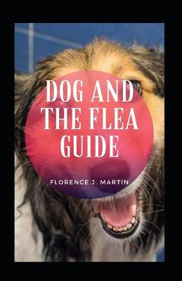 Book cover for Dog and The Flea Guide