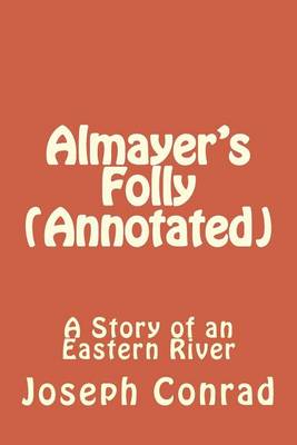 Book cover for Almayer's Folly (Annotated)