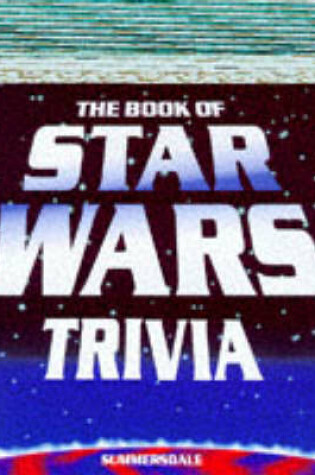 Cover of Book of "Star Wars" Trivia