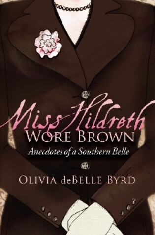 Miss Hildreth Wore Brown