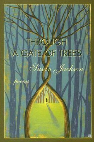 Cover of Through a Gate of Trees