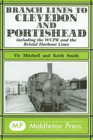 Cover of Branch Lines to Clevedon and Portishead