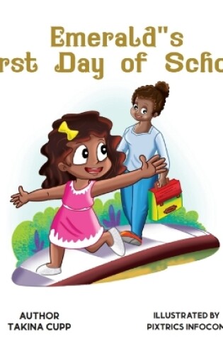 Cover of Emerald's First Day of School