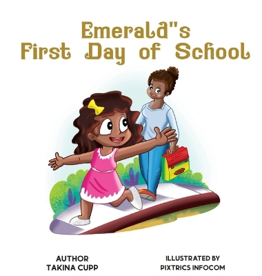 Cover of Emerald's First Day of School