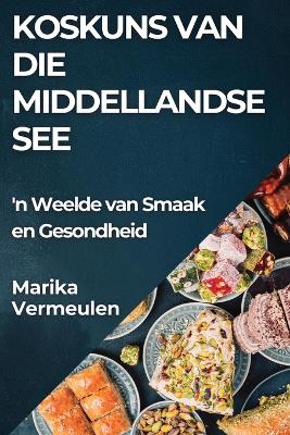 Book cover for Koskuns van die Middellandse See