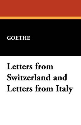 Book cover for Letters from Switzerland and Letters from Italy