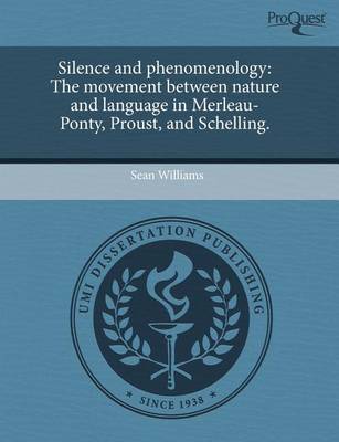 Book cover for Silence and Phenomenology: The Movement Between Nature and Language in Merleau-Ponty