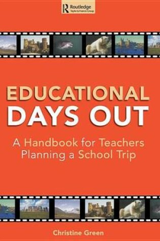 Cover of Educational Days Out: A Handbook for Teachers Planning a School Trip