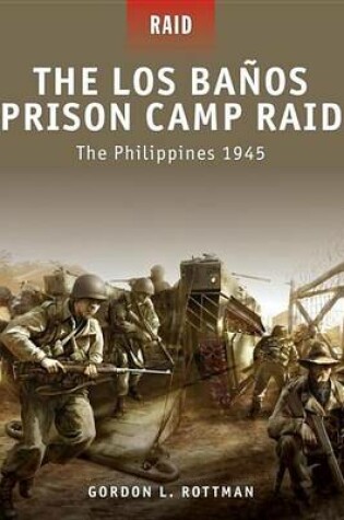 Cover of Los Banos Prison Camp Raid - The Philippines 1945