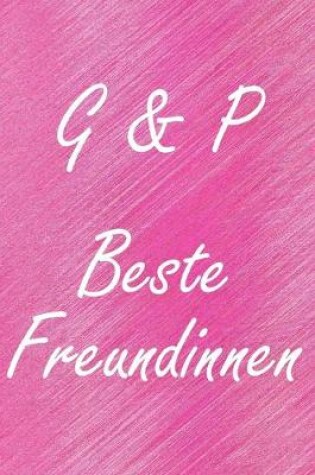 Cover of G & P. Beste Freundinnen