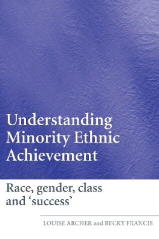 Cover of Understanding Minority Ethnic Achievement