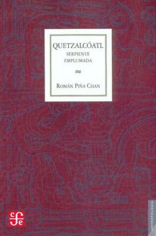 Cover of Quetzalcoatl, Serpiente Emplumada