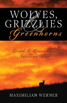 Book cover for Wolves, Grizzlies and Greenhorns