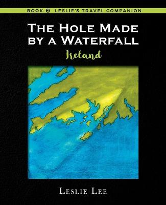 Book cover for The Hole Made by a Waterfall