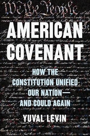 Cover of American Covenant: How the Constitution Unified Our Nation—and Could Again