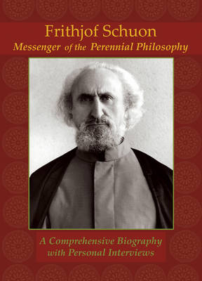 Book cover for Frithjof Schuon: Messenger of the Perennial Philosophy (2 Disc DVD Set)