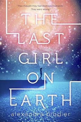 Book cover for The Last Girl on Earth