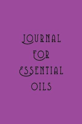 Book cover for Journal For Essential Oils