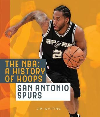 Book cover for The Nba: A History of Hoops: San Antonio Spurs