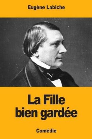 Cover of La Fille bien gardée