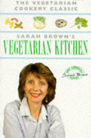 Cover of Sarah Brown's Vegetarian Kitchen