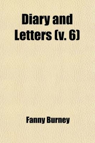 Cover of Diary and Letters (Volume 6)