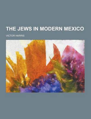 Book cover for The Jews in Modern Mexico