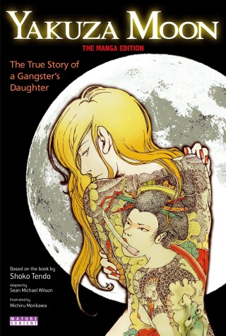 Book cover for Yakuza Moon: True Story of a Gangster's Daughter (The Manga Edition)