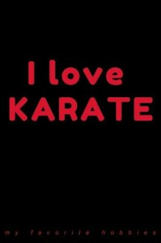 Cover of I Love Karate