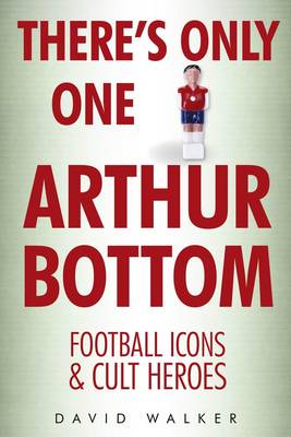 Book cover for There's Only One Arthur Bottom