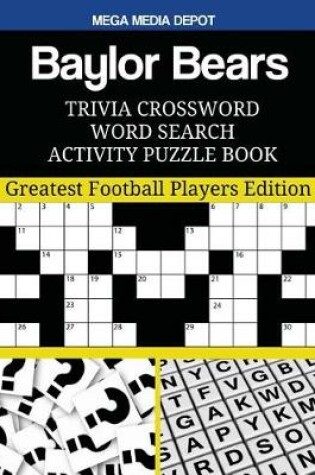 Cover of Baylor Bears Trivia Crossword Word Search Activity Puzzle Book