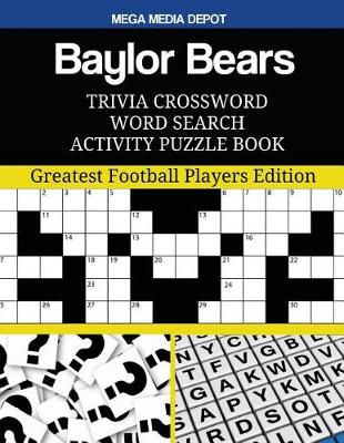 Book cover for Baylor Bears Trivia Crossword Word Search Activity Puzzle Book