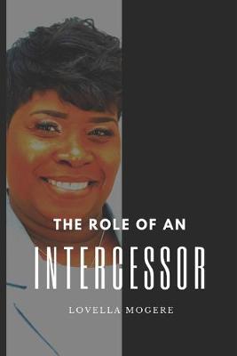 Book cover for The Role of An Intercessor