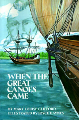 Cover of When The Great Canoes Came