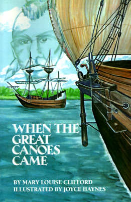 Book cover for When The Great Canoes Came