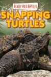 Book cover for Snapping Turtles