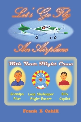 Book cover for Let's Go Fly An Airplane