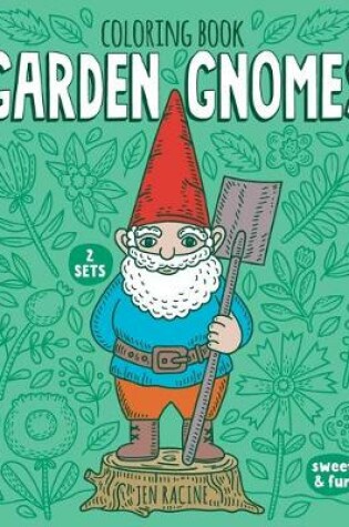 Cover of Garden Gnomes Coloring Book