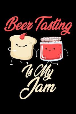 Book cover for Beer Tasting is My Jam