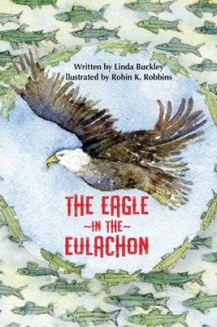 Cover of The Eagle in the Eulachon