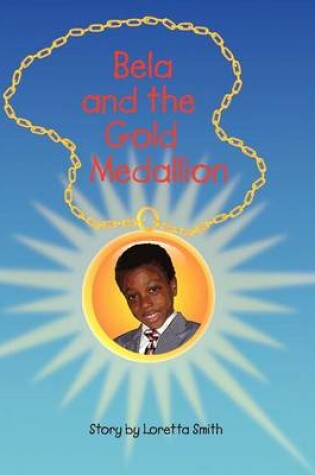 Cover of Bela and the Gold Medallion