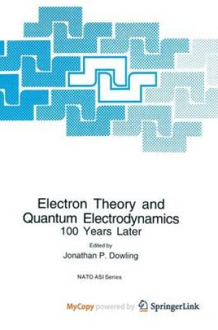 Cover of Electron Theory and Quantum Electrodynamics