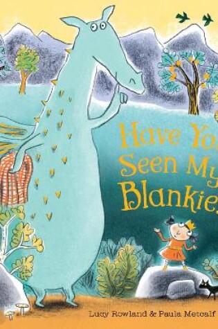 Cover of Have You Seen My Blankie?