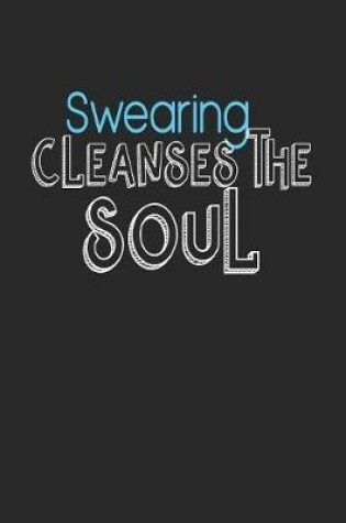 Cover of Swearing Cleanses the Soul