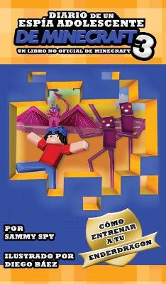 Cover of Diario De Un Espía Adolescente De Minecraft Libro 3